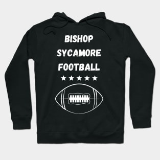 Bishop Sycamore Football (white logo) Hoodie